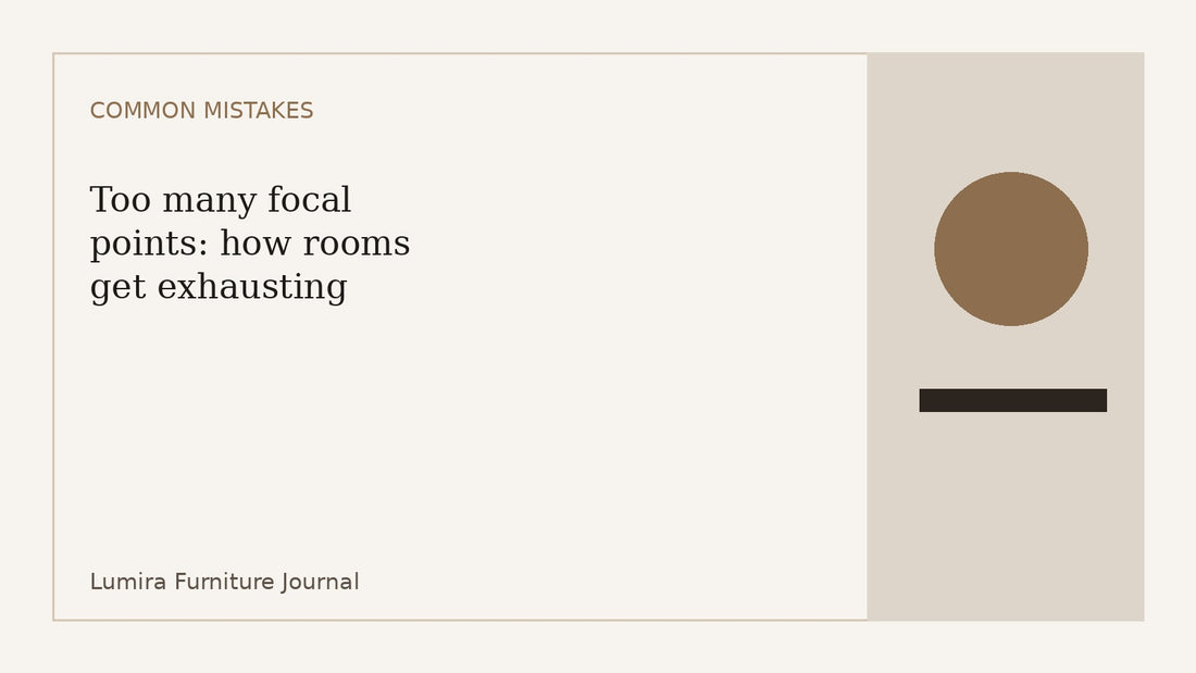 Too many focal points: how rooms get exhausting